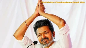 Chief Minister Chandrasekaran Joseph Vijay hidden facts